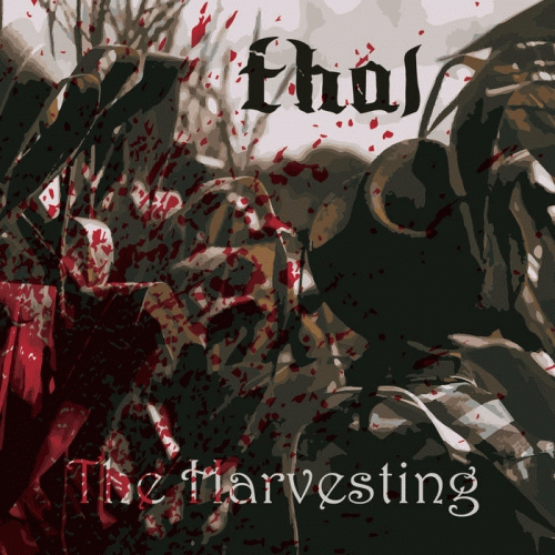 Thal : The Harvesting Thal : The Harvesting